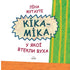 Kika-Mika, a la que se le escaparon las orejas