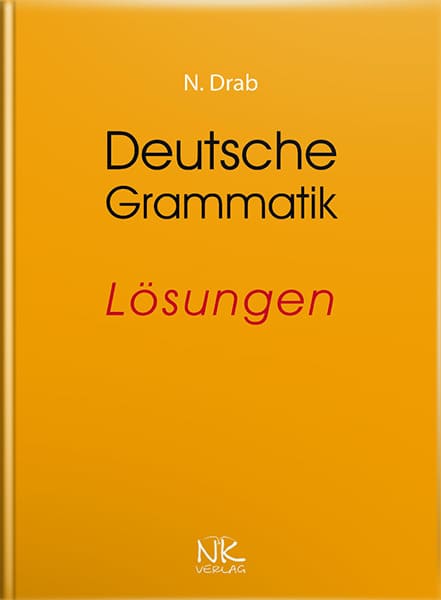 Praktische Grammatik der deutschen Sprache. Lösungen