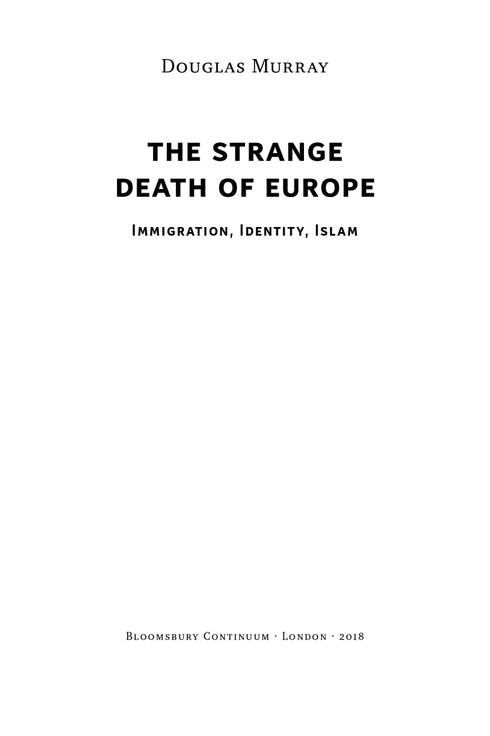 La autodestrucción de Europa: inmigración, identidad, islam